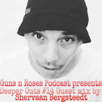Guns n Roses Podcast presents Deeper Cuts #14 Guest mix By Shervaan Bergsteedt by GnRSA