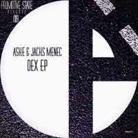 ASKE & Jacks Menec - Dex EP - PSR019