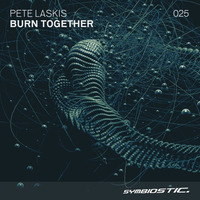 [SYMB025] Pete Laskis - Burn Together (John Haden Remix) by Symbiostic