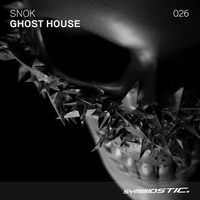 Halloween Special +++ [SYMB026] SNOK - Ghost House (Original) by Symbiostic