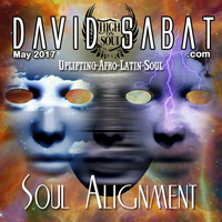 Soul Alignment - David Sabat (May 2017) by David Sabat