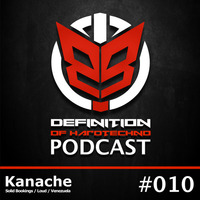Definition Of Hard Techno - Podcast 010 with Kanache by Tobias Lueke aka O.B.I.
