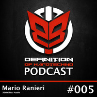 Definition Of Hard Techno - Podcast 005 with Mario Ranieri by Tobias Lueke aka O.B.I.