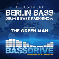 Berlin Bass 065 - Guest Mix by THE GREEN MAN by soulsurfer