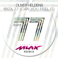 Oliver Heldens - Ibiza 77 (Sebastian Mlax Remix) by Sebastian Mlax