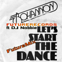 FutureRecords ft DJ Nobbie - Bohannon - Let's start the dance FutureMix by FutureRecords