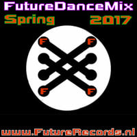 FutureRecords - FutureDanceMix Spring 2017 by FutureRecords