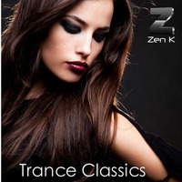 Trance Classics by Zen K