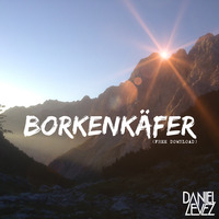 Daniel Levez - Borkenkaefer (Original Mix) by Daniel Levez