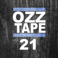Oscar OZZ - OZZTAPE 21 by Oscar OZZ