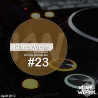 The Podcast - #23 April 2017 by KlangWürfel