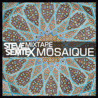 Steve Semtex Mixtape | Mosaique by Steve Semtex