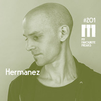 My Favourite Freaks Podcast #201 Hermanez by My Favourite Freaks