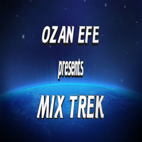 Ozan Efe - Mix Trek #13 by TDSmix