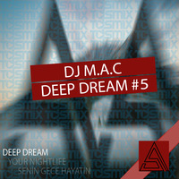 DJ M.A.C - Deep Dream TDSmixclusive #05 by TDSmix