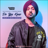 DILJIT DOSANJH - DO YOU KNOW - DRUM &amp; BASS MASHUP - QUANTUM THEORY by Quantum Theory