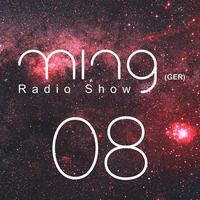 Ming (GER) - Radioshow (008) by Ming (GER)