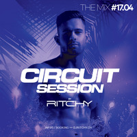 Ritchy - Circuit Session #17.04 by DJ RITCHY