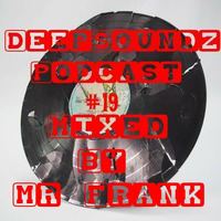 Mr Frank - DeepSoundz #19 by DeepSoundz By Mr Frank