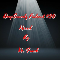 Mr Frank - DeepSoundz #20 by DeepSoundz By Mr Frank