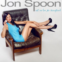 Jon Spoon - Call Me (On The Dancefloor) (MrOrange Remix) [OUT NOW] by MrOrange (Dj & Producer)