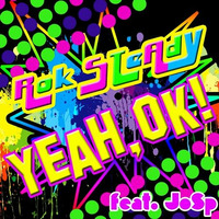 Rok STeAdY ft JoSp - Yeah, OK! [OUT NOW] by MrOrange (Dj & Producer)