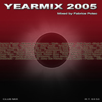 Yearmix 2005 (MegaMixed by Fabrice Potec) by Fabrice Potec aka DJ Fab (DMC)
