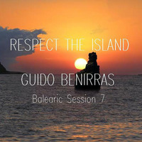 Respect the Island ★ Balearic Session 7 by GUIDO BENIRRAS