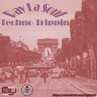 Ray La Soul - Techno Trippin by Ray La Soul