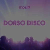 Dorso Disco 17.02.17 by Dorso