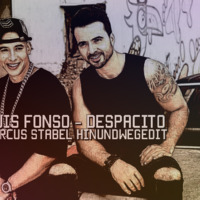 Luis Fonsi - Despacito (Marcus Stabel HinUndWeg edit)high by Marcus Stabel