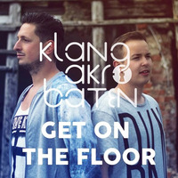 Get On The Floor by KlangAkrobaten