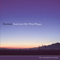 Damon - Sunrise On The Playa (gift cd crafted for Burning Man 2005 participants) by Chillumafia