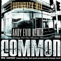 Common - Corner Feat Kanye & The Lost Poets (Evid's Violin Remix) by Andy Evid