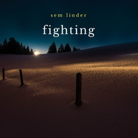 Fighting (Remaster 2017) by Sem Linder