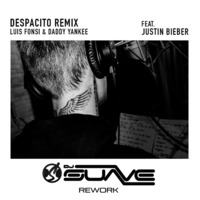 Despacito - (DJ Suave ReWork) by DJ Suave