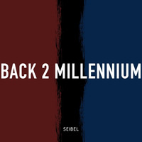 Back To Millennium (Original Mix) by Seibel