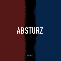 Absturz (Original Mix) by Seibel
