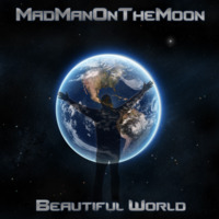 Beautiful World (Jam M+ 2) by MadManOnTheMoon