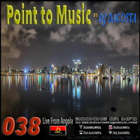 Point to Music nº38 By.Dj DaCosta by DJ DaCosta
