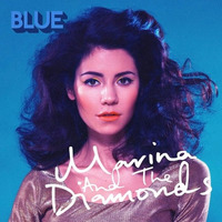 Blue - Marina and the Diamonds (1 Remix) (Full, badly mixed version) by oscart188