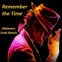 Remember The Time (Meisners FONK Remix) by Steen Meisner