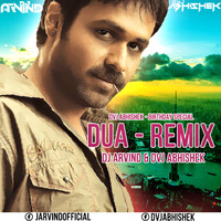 Dua - Remix - Dj Arvind & Dvj Abhishek by Dj Arvind