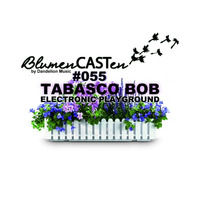 BlumenCASTen #055 by TABASCO BOB by BlumenCASTen