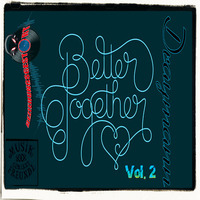 Better Together Vol.2 by BeziehungsGestört