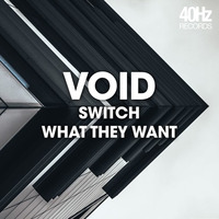 What They Want by Void