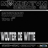 Momentvm Sessions 069 - Wouter de Witte - 2017.04.01 by Momentvm Records