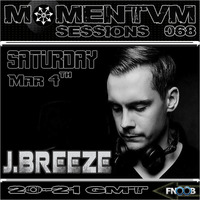 Momentvm Sessions 068 - J.Breeze - 2017.03.04 by Momentvm Records