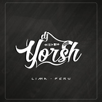 MIX PREVIAS VOL. 1 ''Dj Yorsh'' by DJ Yorsh