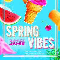 JAM!E - Spring Vibes by DJ M!SS JAM!E